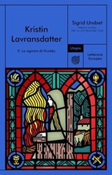 Kristin Lavransdatter. II. La signora di Husaby - Sigrid Undset - 9791280084651