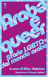 Arabə e queer - Elias Jahshan ; Sandra Cane - 9791280195678
