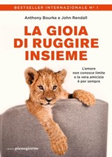 La gioia di ruggire insieme - Anthony Bourke ; John Rendall - 9791280229991