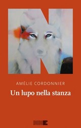 Un lupo nella stanza - Amélie Cordonnier - 9791280284181