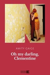 Oh my darling, Clementine - Amity Gaige - 9791280284464