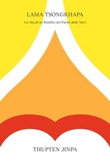 Lama Tsongkhapa - Thupten Jinpa - 9791280340436