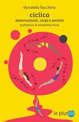 Ciclica - Donatella Fiacchino ; Elisabetta Moro - 9791280559715