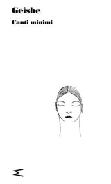 Geishe - Fabrizia Sabbatini ; Davide Brullo ; AA.VV. - 9791281018228