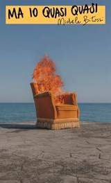 Ma io quasi quasi - Michele Bitossi - 9791281055391