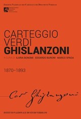 CARTEGGIO VERDI-GHISLANZONI (1870-1893) - ILARIA BONOMI ; EDOARDO BURONI ; MARCO SPADA - 9791281107038