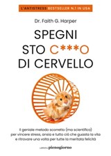 Spegni sto c***o di cervello - Faith G. Harper - 9791281368019