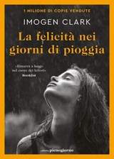 La felicità nei giorni di pioggia - Imogen Clark - 9791281368712