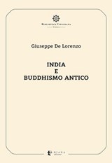 India e buddhismo antico - Giuseppe De Lorenzo ; Antonio Salvati ; Antonio Costanzo - 9791281518162