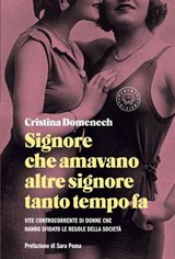 Signore che amavano altre signore tanto tempo fa - Cristina Domenech ; Sara Poma - 9791281631243