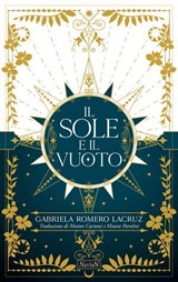 Il sole e il vuoto - Gabriela Romero Lacruz - 9791281777187