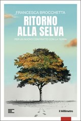 Ritorno alla selva - Francesca Brocchetta - 9791282062152