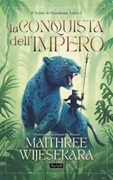 La conquista dell'Impero - Maithree Wijesekara - 9791282205177