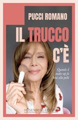 Il trucco c'è - Pucci Romano ; Ketty Peris - 9791282526135