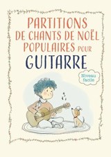 Partitions de chants de Noël populaires pour guitare - Joan Capafons Manils - 9791399197112