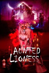 A Haunted Lioness - PONTSHO RAMOLALA - 9798201008833
