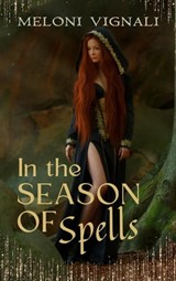 In the Season of Spells - Meloni Vignali - 9798201057350