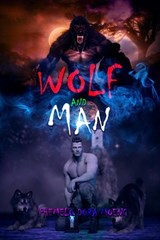 Wolf and Man - PHEMELO DORA MOENG - 9798201071059