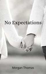 No Expectations - Morgan Thomas - 9798201107109