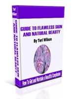 Guide To Flawless Skin and Natural Beauty - Teri Wilson - 9798201189518