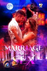 Marriage and Sex - Charles Aham Echibe - 9798201468361
