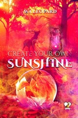 Create Your Own Sunshine - WA LEOPARD - 9798201525927
