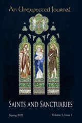 An Unexpected Journal: Saints and Sanctuaries - An Unexpected Journal ; Zak Schmoll ; Jesse Childress ; Clayton R. Conder ; Mary Lou Cornish ; Sharon Jones ; Theresa Pihl ; Joe Ricke ; Charlotte B. Thomason ; Ted W. Wright ; John P. Tuttle - 9798201828110