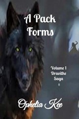 A Pack Forms - Ophelia Kee - 9798201873745