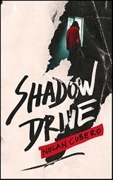 Shadow Drive - Nolan Cubero - 9798212018555