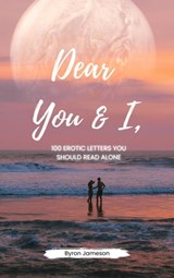 Dear You & I - Byron Jameson - 9798215256589