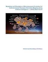 Extra-terrestrial Mapping Using Artificial Intelligence – a NASA Mars Rover Study - Muhammad Musaddique Ali Rafique - 9798215296134