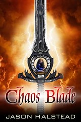 The Chaos Blade - Jason Halstead - 9798215731246