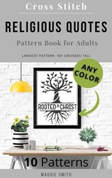 Religious Quotes | Cross Stitch Pattern Book for Adults - Maggie Smith - 9798215734360