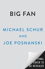 Big Fan - Michael Schur ; Joe Posnanski - 9798217045136
