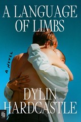 Language of Limbs - Dylin Hardcastle - 9798217046355