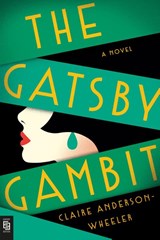 Gatsby Gambit - Claire Anderson Wheeler - 9798217059317