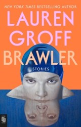 Brawler - Lauren Groff - 9798217183494