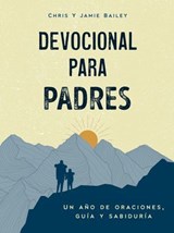 Devocional para padres - Chris Bailey ; Jamie Bailey - 9798217330942