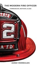 The Modern Fire Officer - Jared Vermeulen - 9798218231545