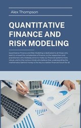Quantitative Finance and Risk Modeling - Alex Thompson - 9798223145103