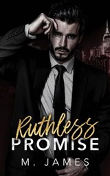 Ruthless Promise - M. James - 9798223245971