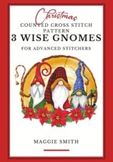 3 Wise Gnomes Christmas Counted Cross Stitch Pattern Book - Maggie Smith - 9798223515104