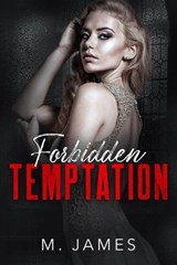 Forbidden Temptation - M. James - 9798223782551