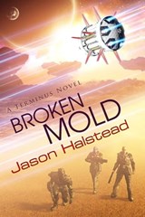 Broken Mold - Jason Halstead - 9798223854852
