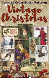 Vintage Christmas Counted Cross-Stitch Patterns - Maggie Smith - 9798223861867
