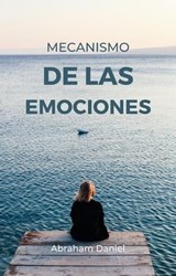Mecanismo De Las Emociones - Abraham Daniel - 9798223947073