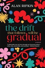 The Drift That Follows Will Be Gradual: A Novel - Alan Rifkin - 9798224143184