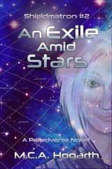 An Exile Amid Stars - M.C.A. Hogarth - 9798224297702