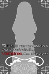 Streya: Reincarnated in a World Controlled by Vampires, Can I Survive? - Illya Clifton - 9798224528295