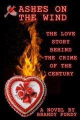 Ashes on the Wind - Brandy Purdy - 9798224608744